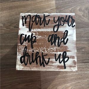 Rustic White and Brown 'Mark Your Cup and Drink Up' cup holder